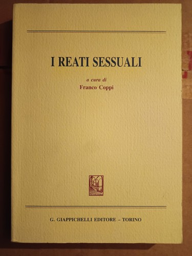 Reati sessuali franco coppi - reati,